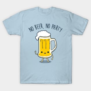 No Beer, No Party T-Shirt